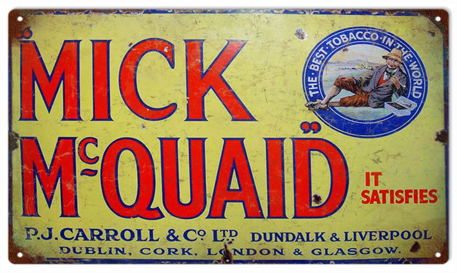 Mick McQuaid Tobacco 8×14