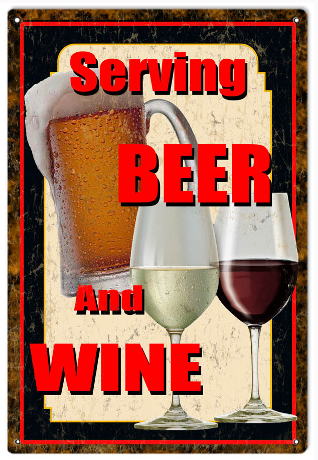 Serving Beer And Wine Restaurant And Bar Vintage Style Metal Sign 12 × 18