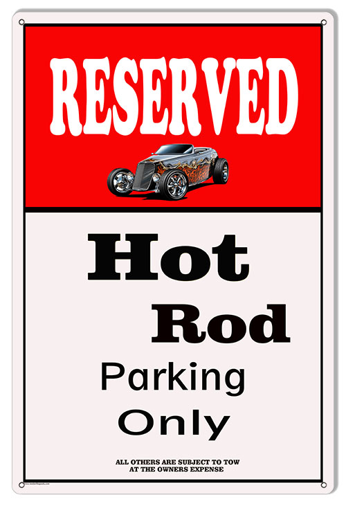 Hot Rod Parking Only 12x18