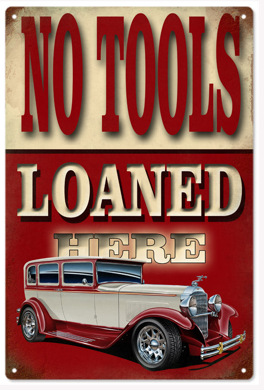 No Tools Loaned Hot Rod Car 12x18