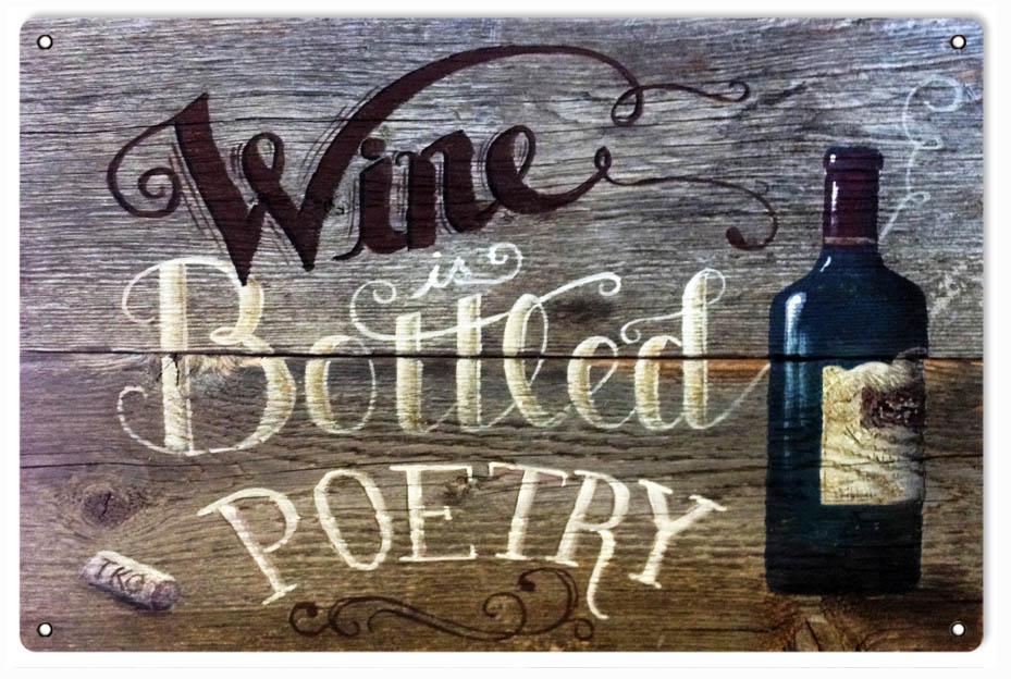 Wine Is Bottled Poetry Vintage Style Metal Sign 12 x 18