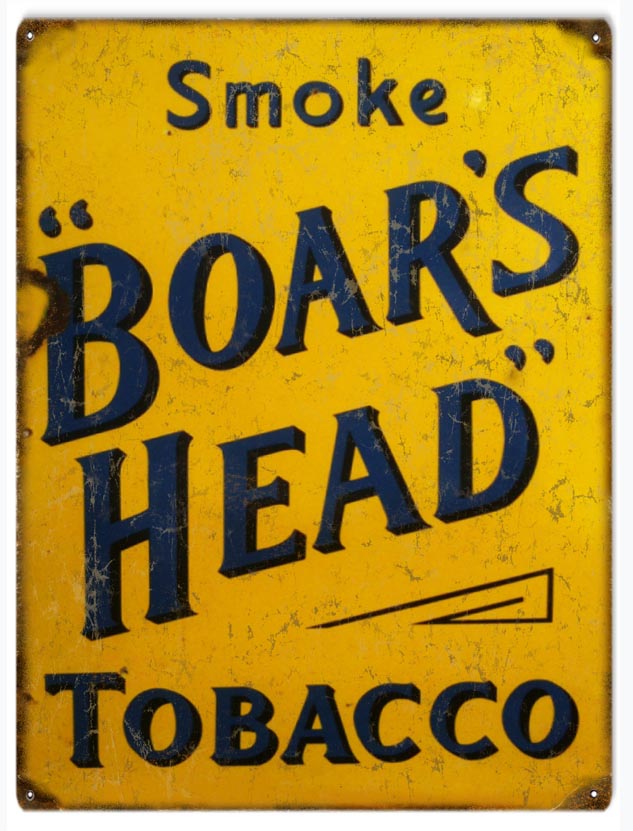 Boars Head Tobacco 9×12