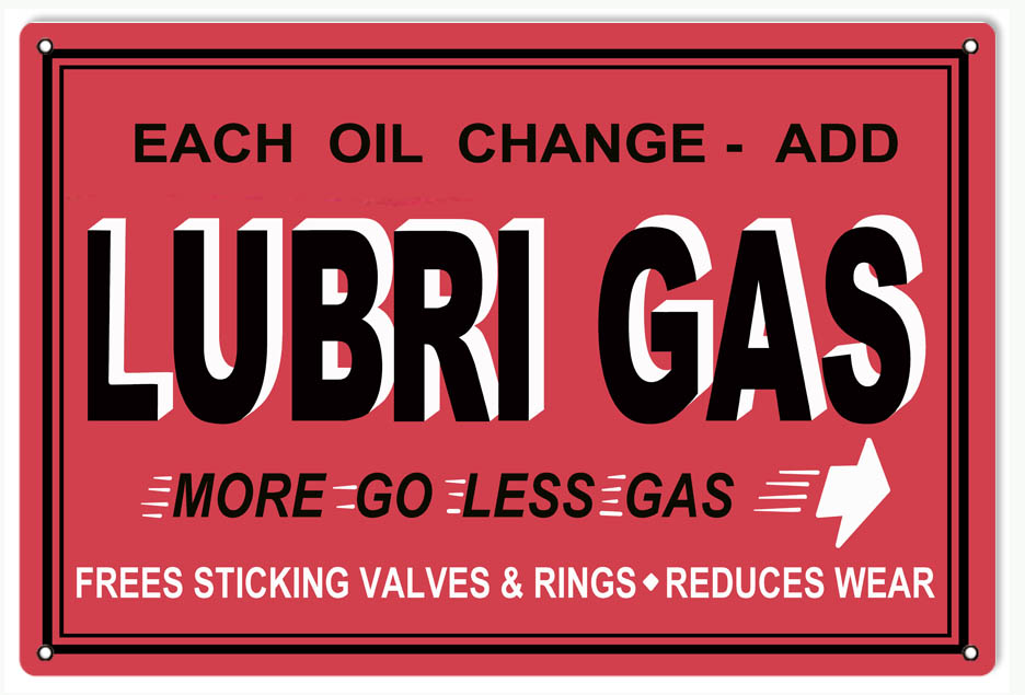 Lubri Gas More Go Less Gas Gasoline Vintage Style Metal Sign 12 x 18