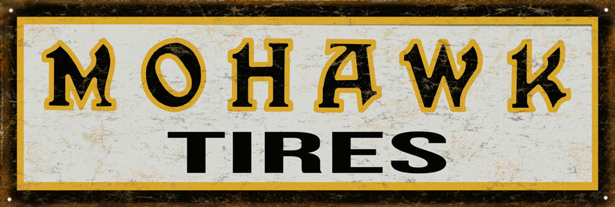 Mohawk Tires Vintage Style Metal Sign 8 x 24