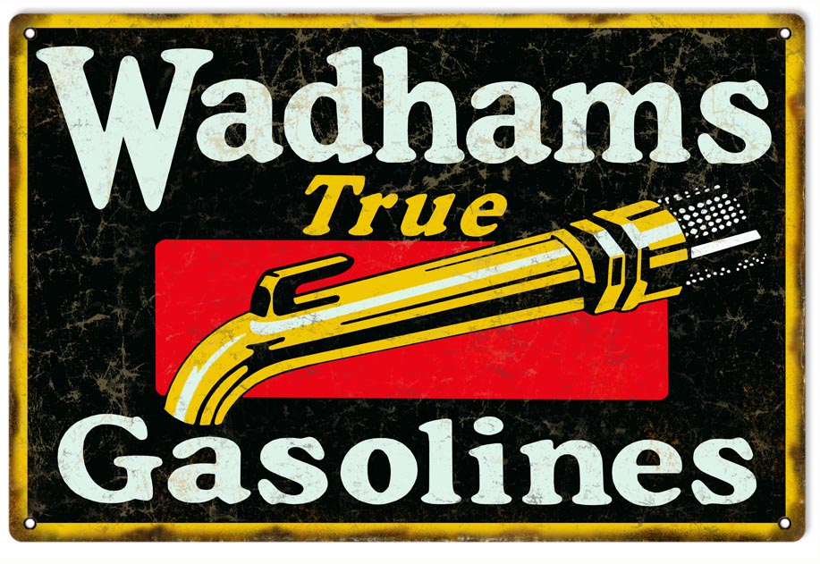 Wadhams True Gasoline Fuel Vintage Style Metal Sign 12 x 18
