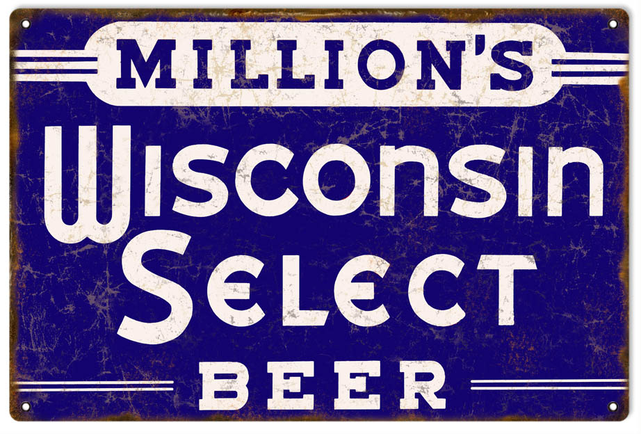 Millions Wisconsin Select Beer Vintage Style Metal Sign 12 x 18