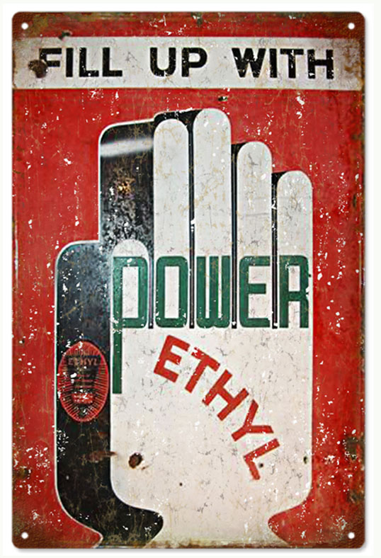 Fill Up With Ethyl Power 12x18