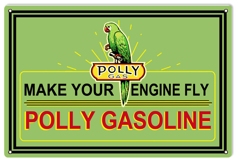 Polly Your Engine Fly Gasoline Vintage Style Metal Sign 12 x 18