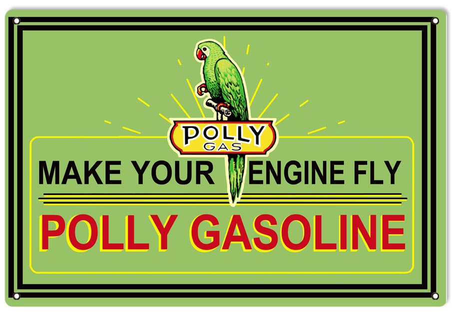 Polly Your Engine Fly Gasoline Vintage Style Metal Sign 16 × 24