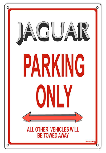 Jaguar Parking Only 12″x18″