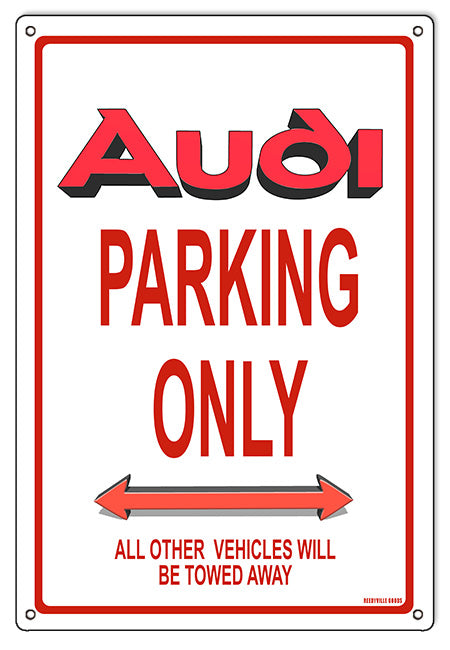 Audi Parking Only 12x18