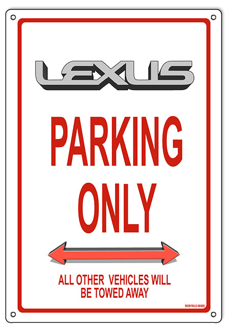 Lexus Parking Only 12x18