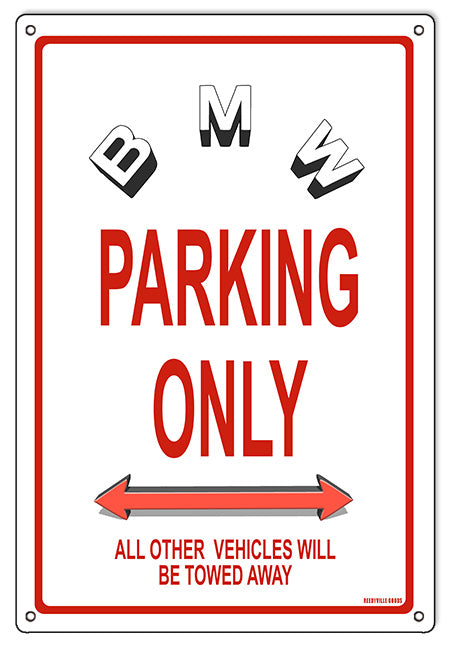 BMW Parking Only 12x18