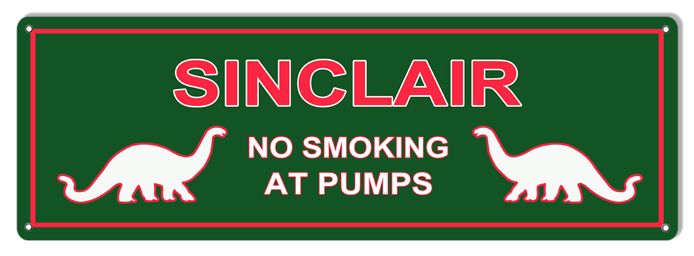 Sinclair No Smoking At Pumps 6×18