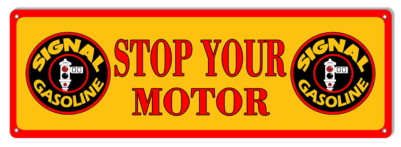 Stop Your Motor Gasoline Vintage Style Metal Sign 6 × 18
