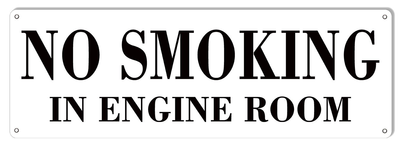 No Smoking In The Engine Room Vintage Style Metal Sign 6 × 18