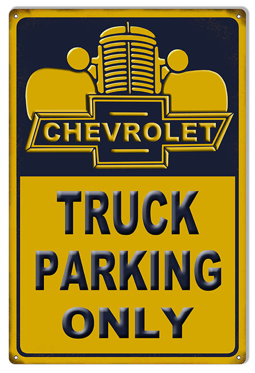 Chevrolet Truck Parking Only 12x18