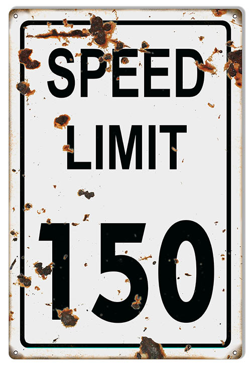 Speed Limit 150 12×18