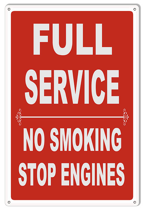 Full Service No Smoking Stop Engines 12×18
