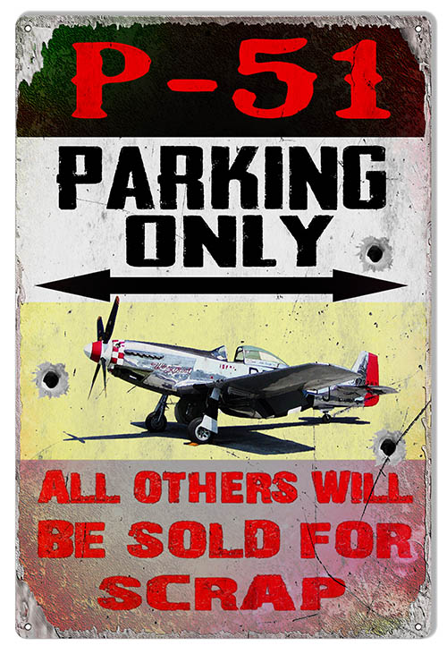 P51 Parking Only Vintage Style Metal Sign 12 x 18