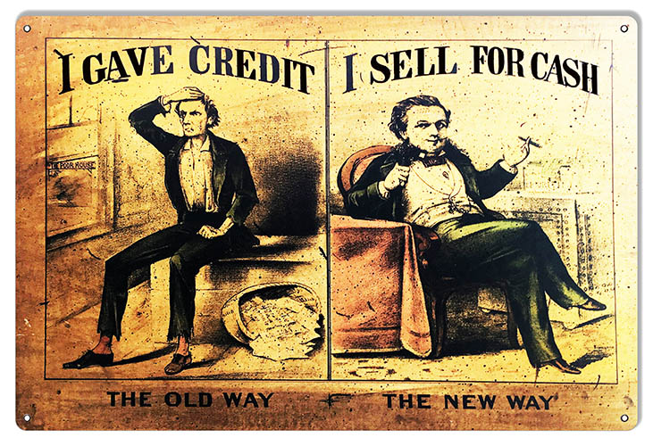 I Gave Credit The Old Way 12×18