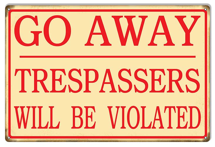 Trespassers Will Be Violated 12×18