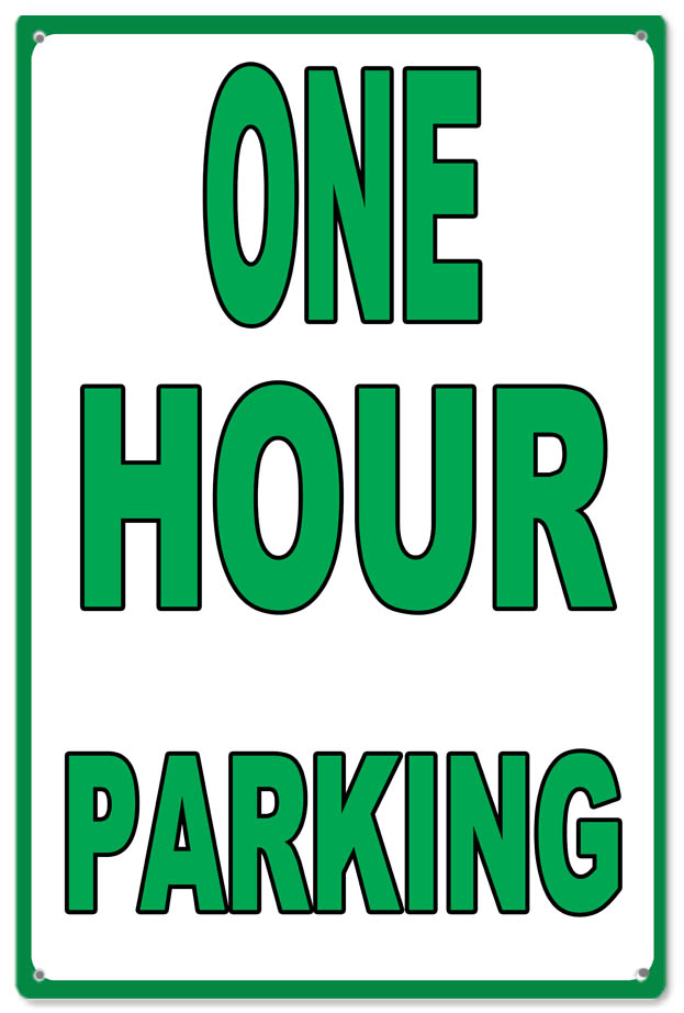One Hour Parking Warning 12×18
