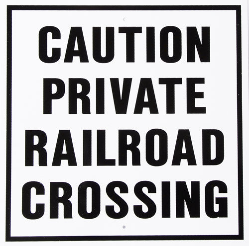 Caution Private Railroad 12×12