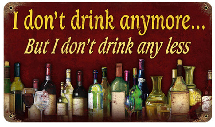 RRW-12 I DONT DRINK ANYMORE 8x14