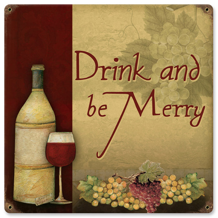 Drink Be Merry Wine Vintage Style Metal Sign 12 × 12