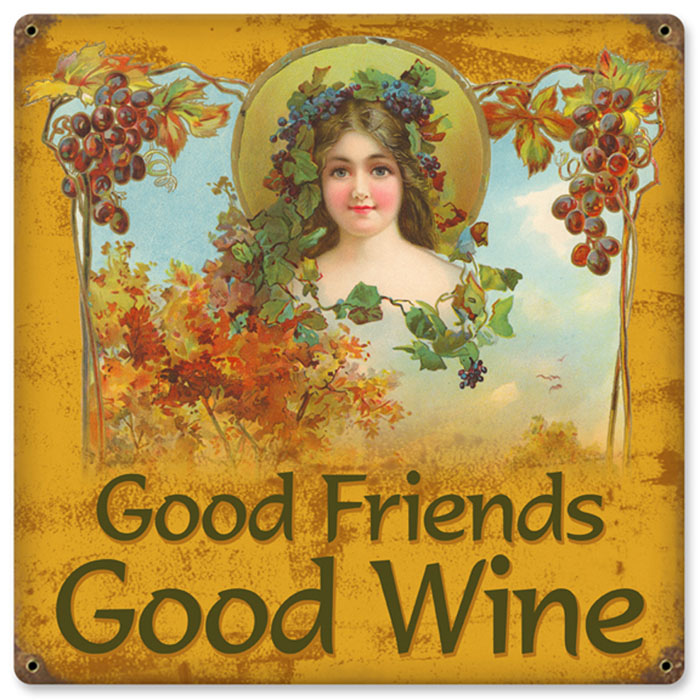 Good Friends Good Wine Vintage Style Metal Sign 12 x 12