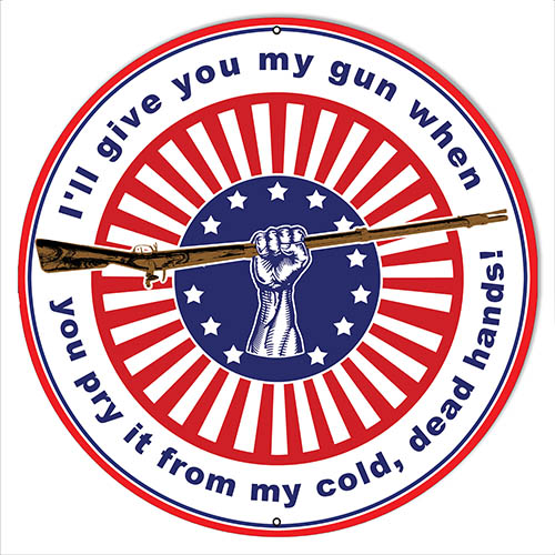 Pry My Gun War Vintage Style Metal Sign 30 x 30