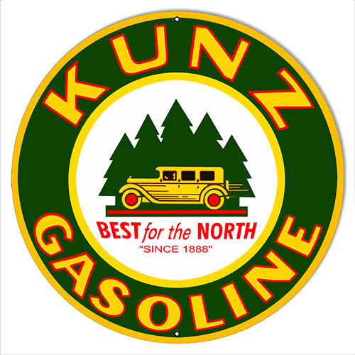 Kunz Gasoline Best For The North Vintage Style Metal Sign 30 x 30