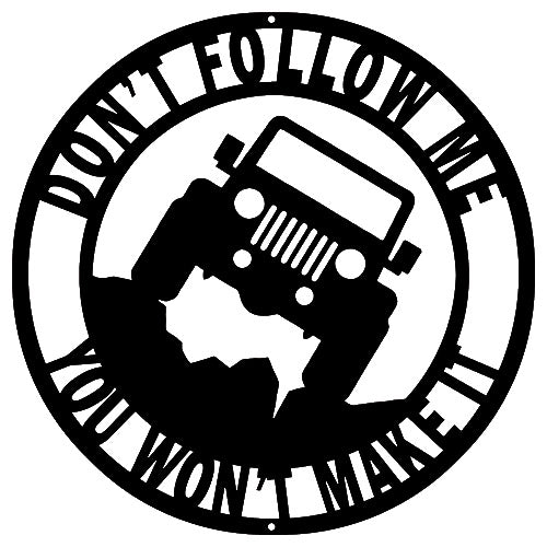 Dont Follow Me Jeep Silhouette 14.5×14.5
