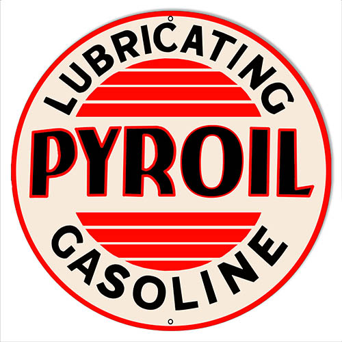 Pyroil Gasoline Vintage Style Metal Sign 30 x 30