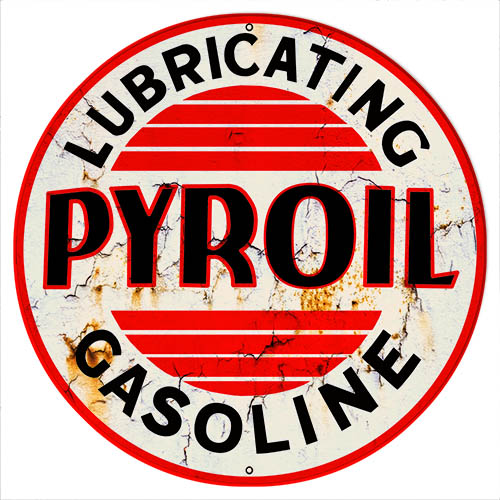 Pyroil Gasoline Motor Oil Vintage Style Metal Sign 24 x 24