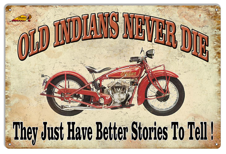 Old Indians Never Die 12×18