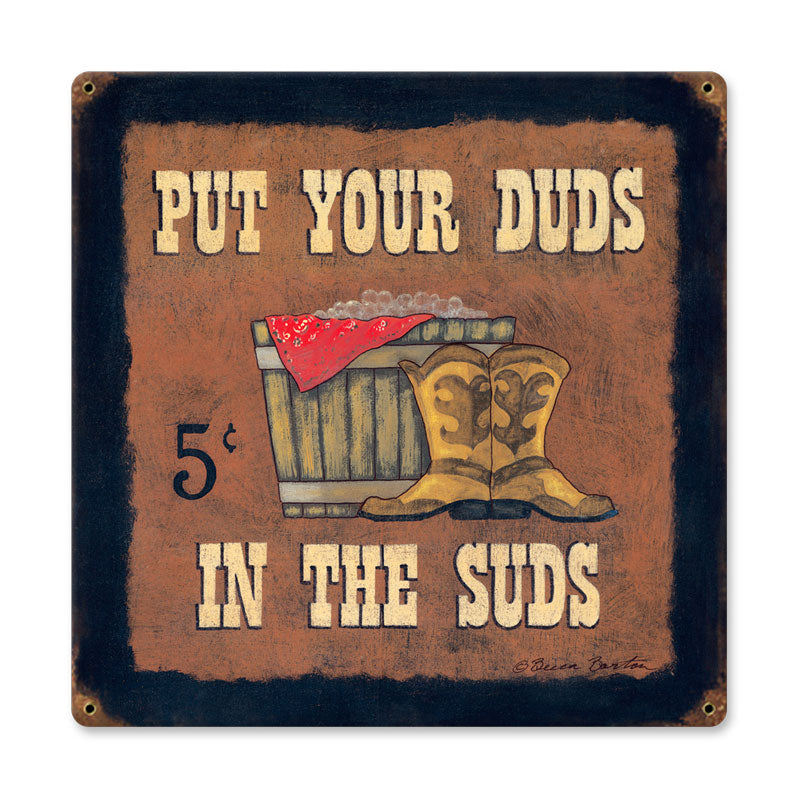 Put Your Duds In The Suds 18 x 18