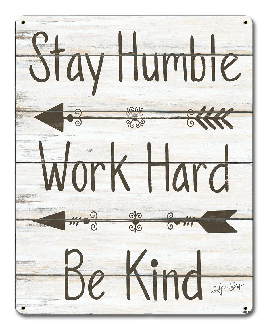 Stay Humble Work Hard 24 x 16
