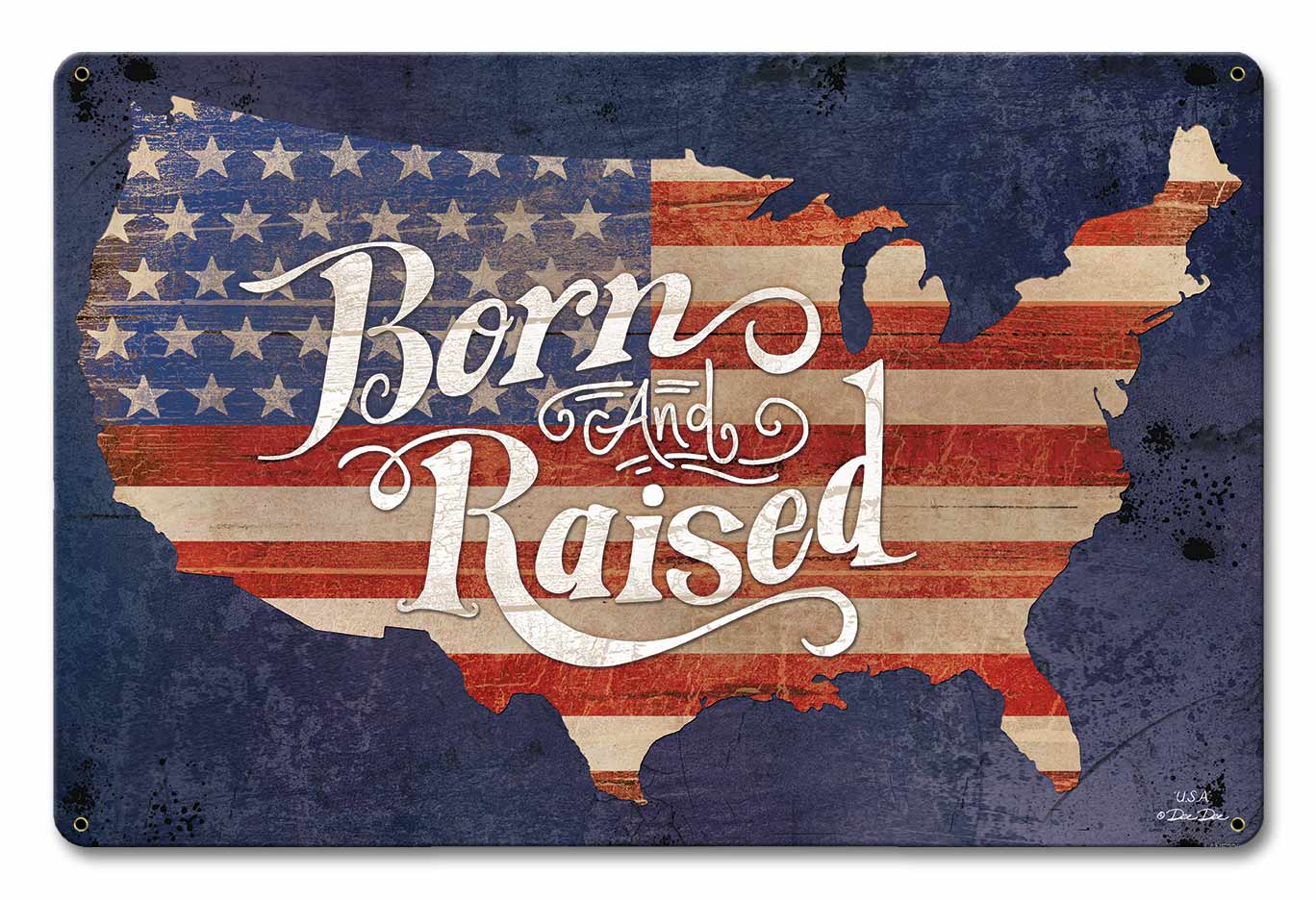 Born and Raised America 18 x 12