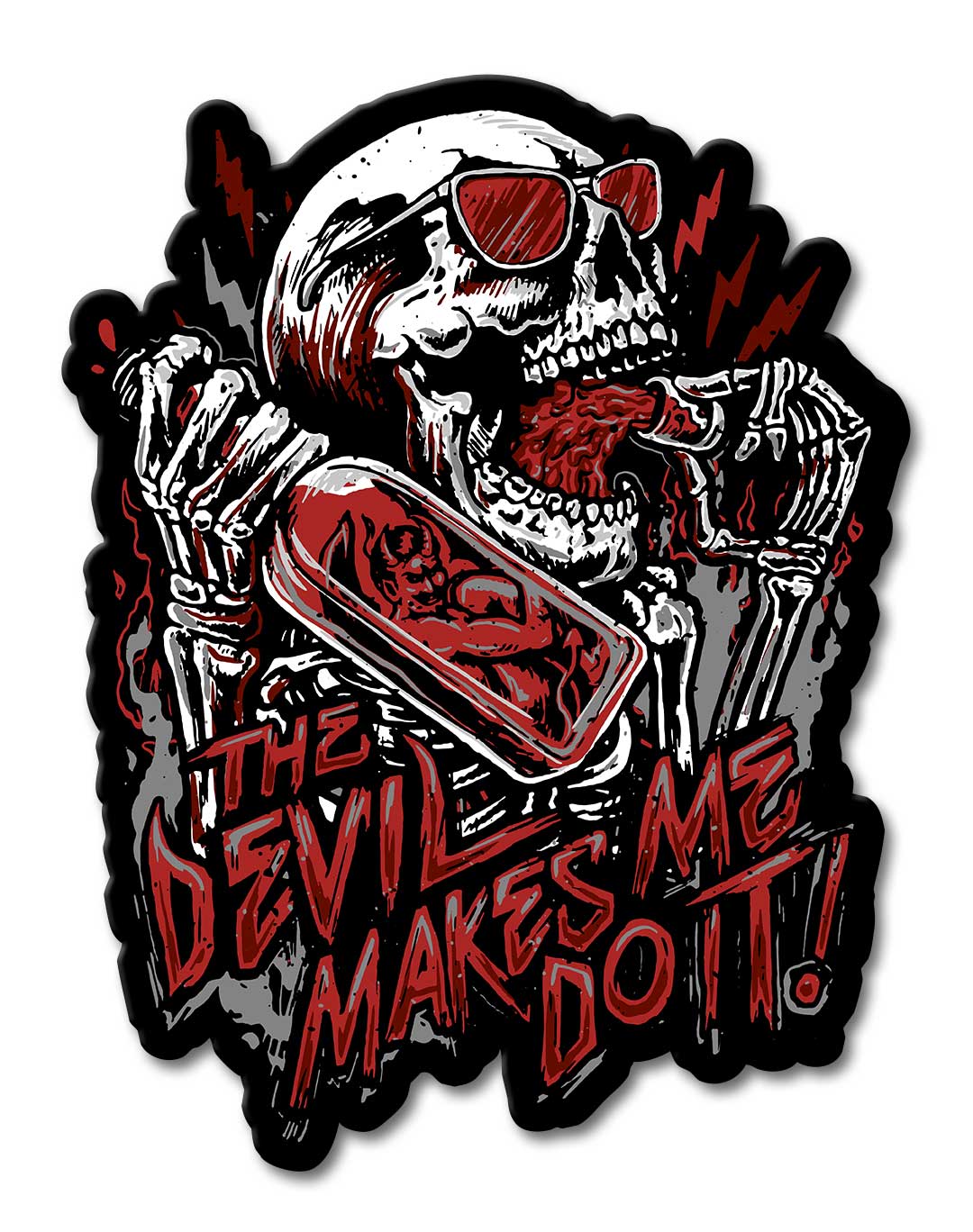 Devil Made Me Do It 13 x 17