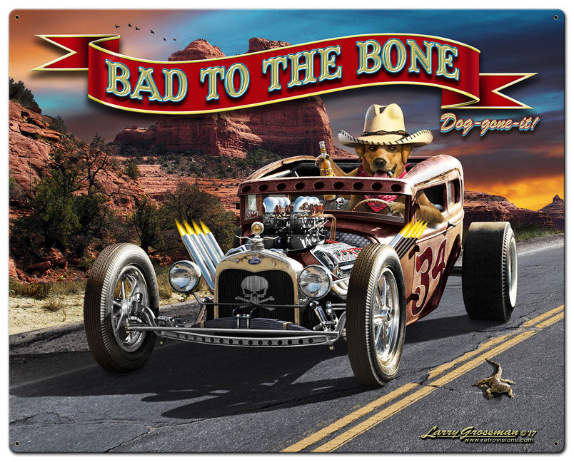 Bad To The Bone Rat Rod 24 x 30