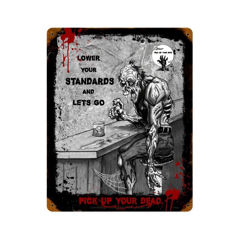 Zombie Lower Your Standards 12 x 15