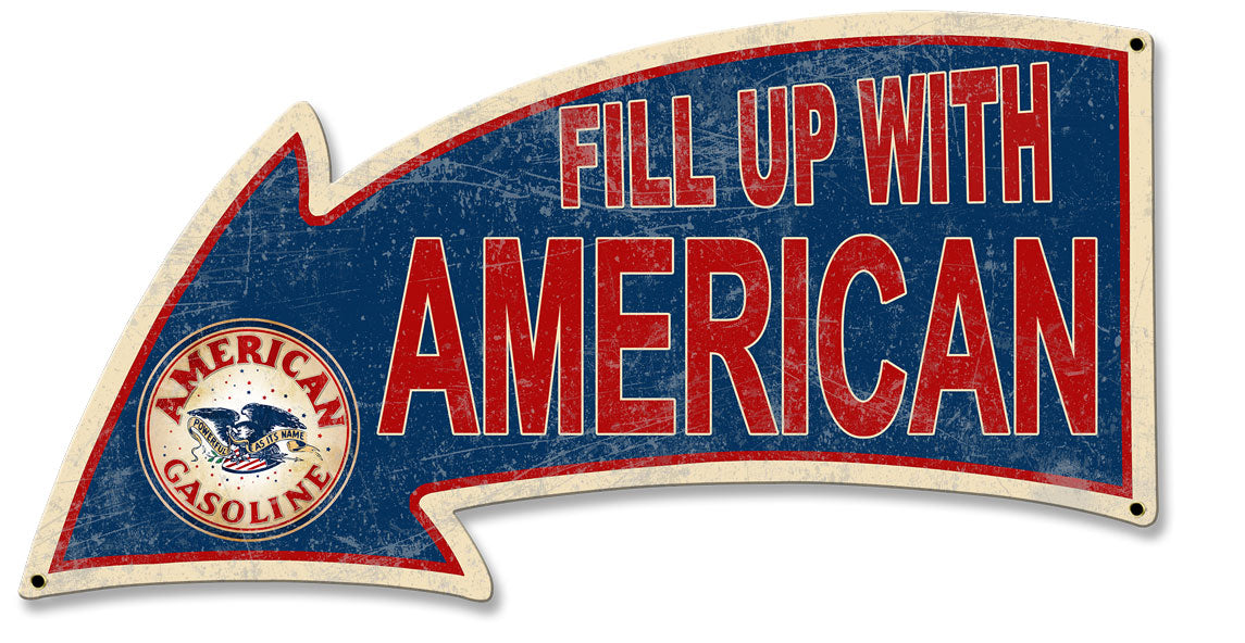 Fill Up With American Arrow 26 x 14