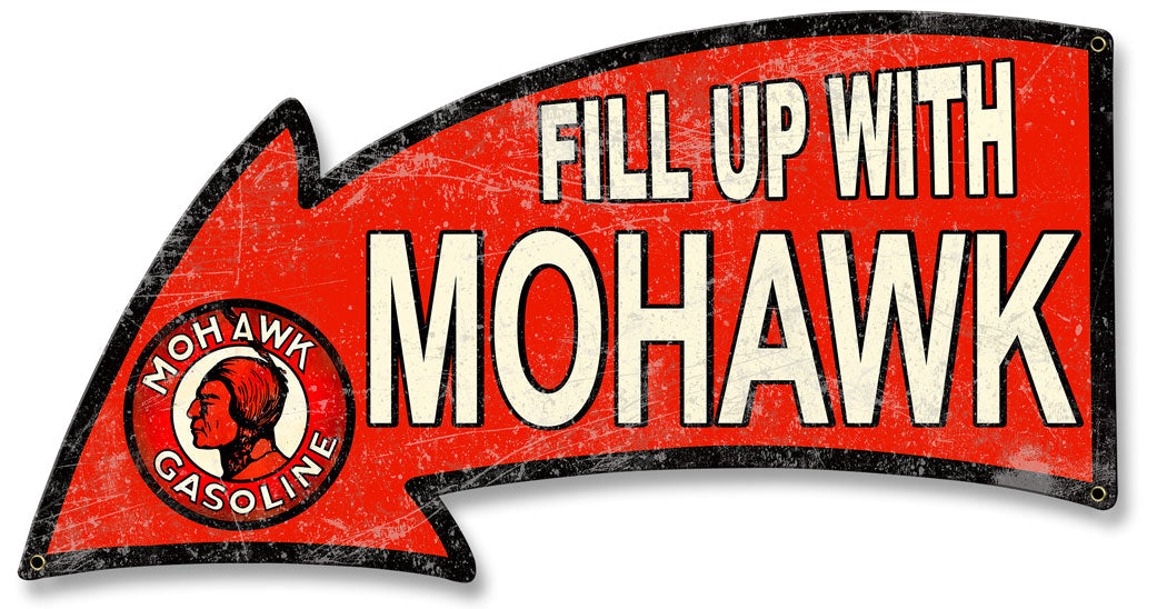 Fill Up With Mohawk Gasoline Arrow 26 x 14