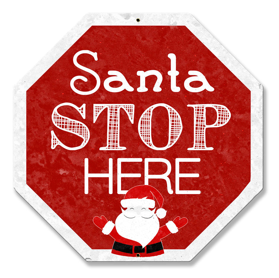 Santa Stop Here 16 x 16
