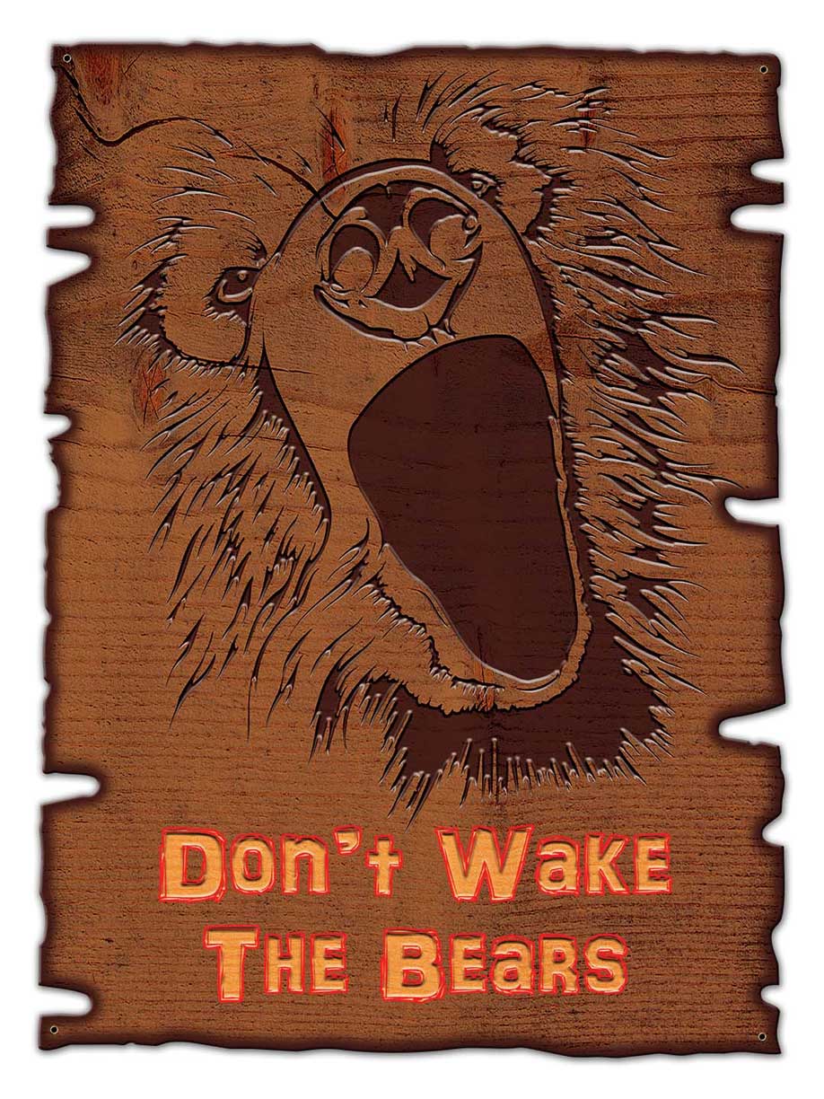 Don'T Wake The Bears 14 x 19