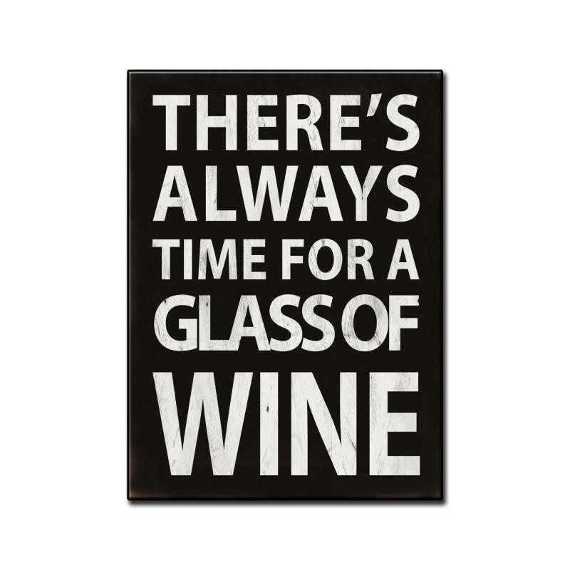 There'S Always Wine 11 x 16