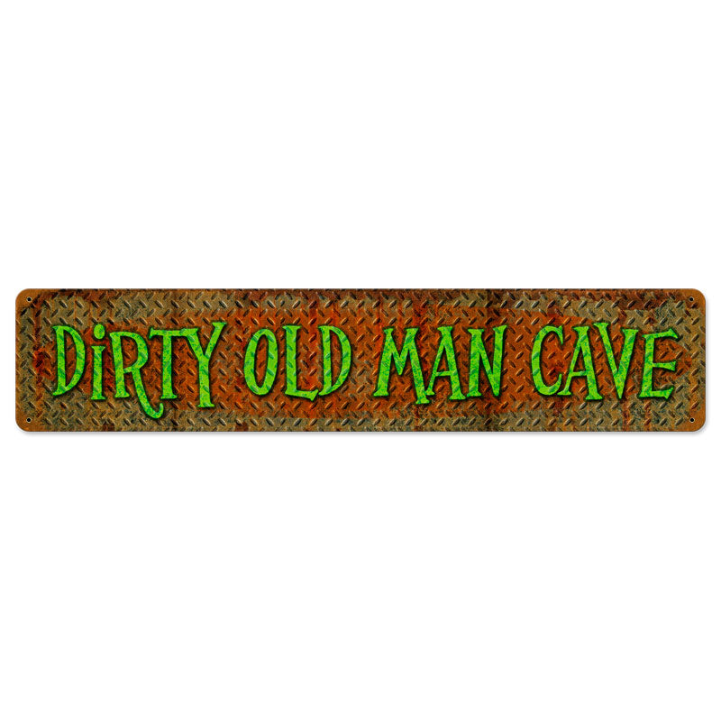 Dirty Old Man Cave 28 x 6