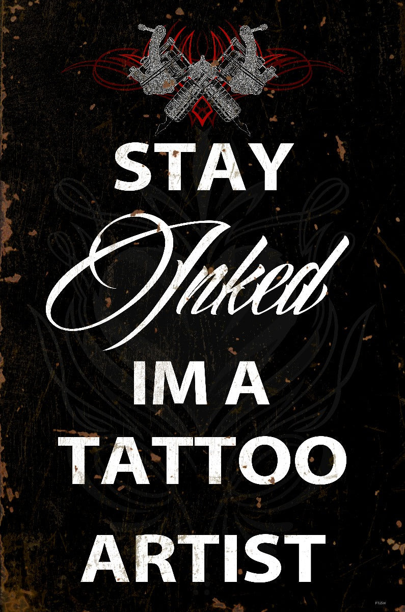 Stay Inked 16 x 24